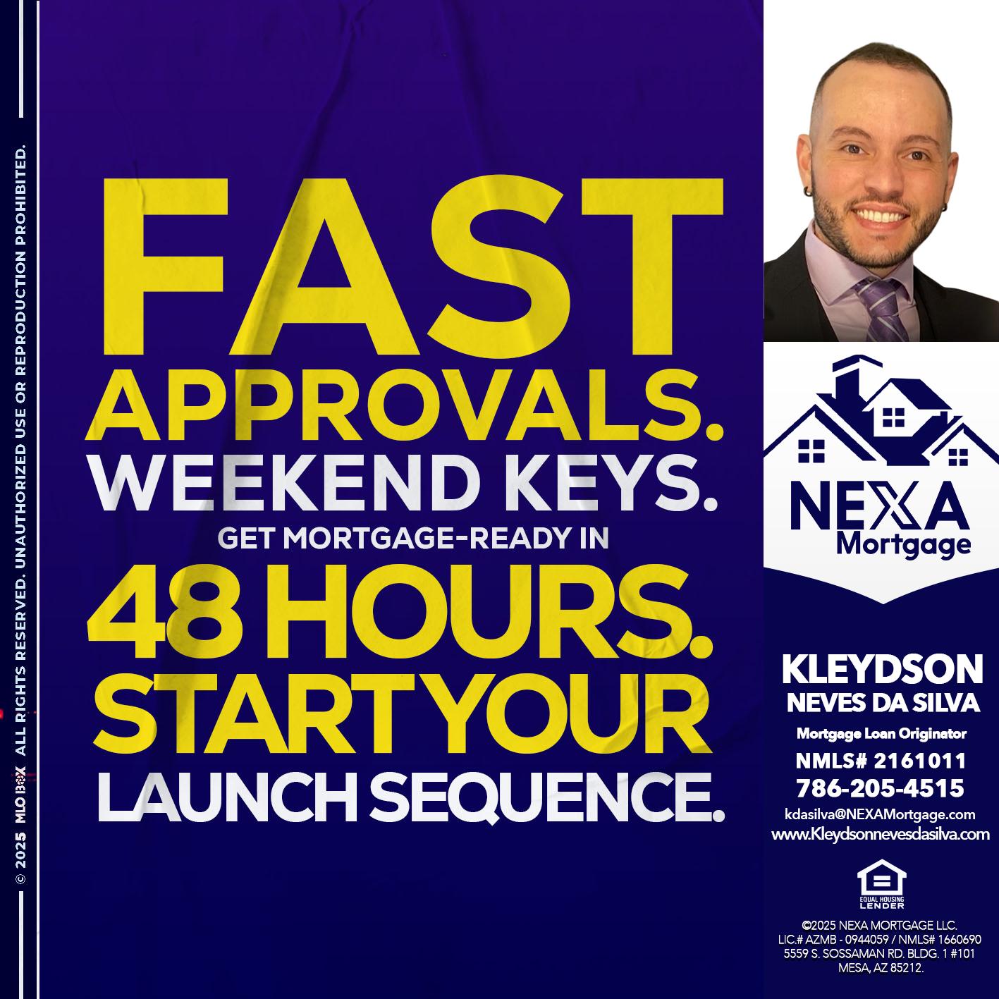 FAST APPROVALS - Kleydson Neves Da Silva -Mortgage Loan Originator