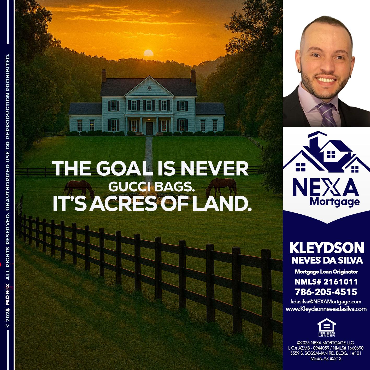 THE GOAL IS NEVER - Kleydson Neves Da Silva -Mortgage Loan Originator
