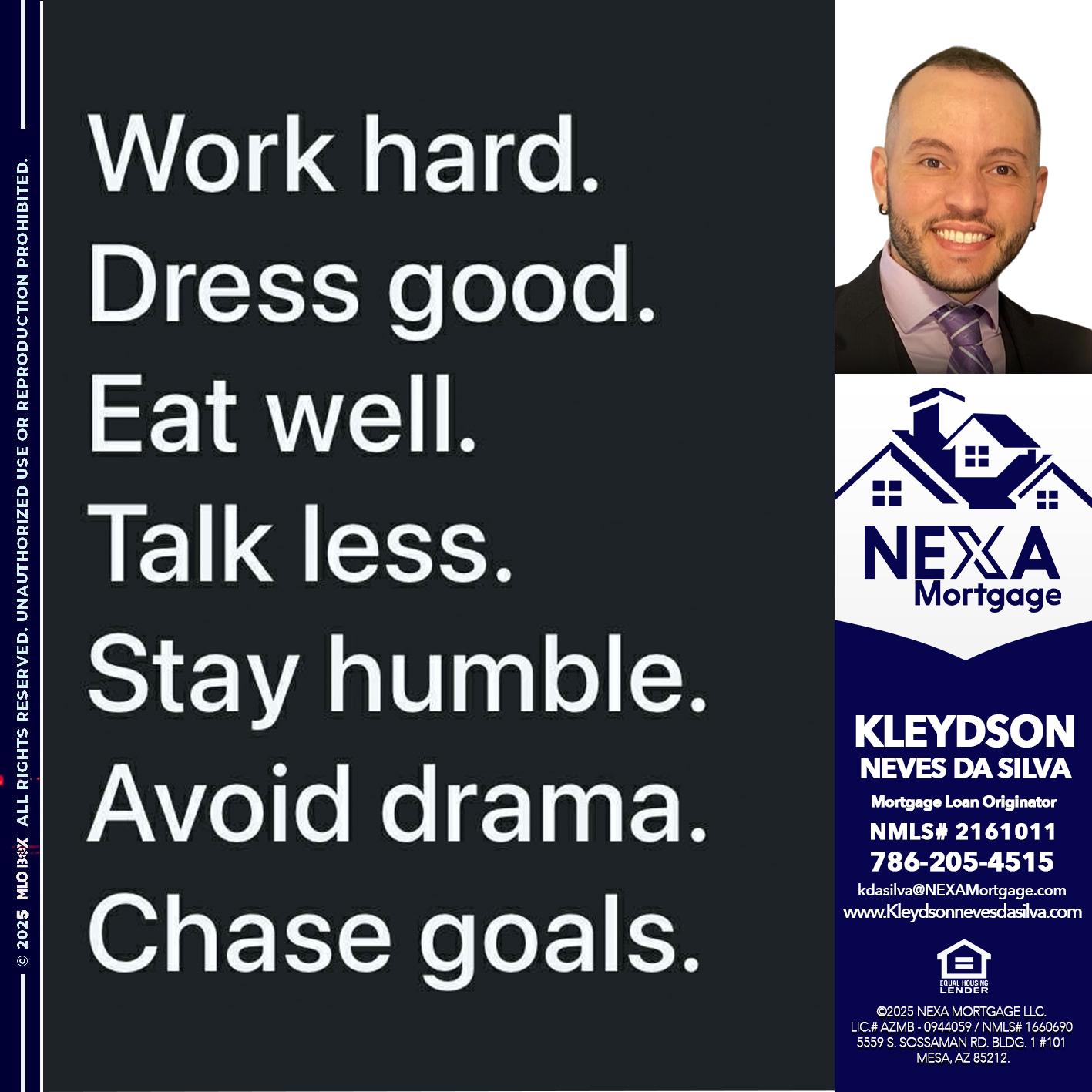 work hard - Kleydson Neves Da Silva -Mortgage Loan Originator
