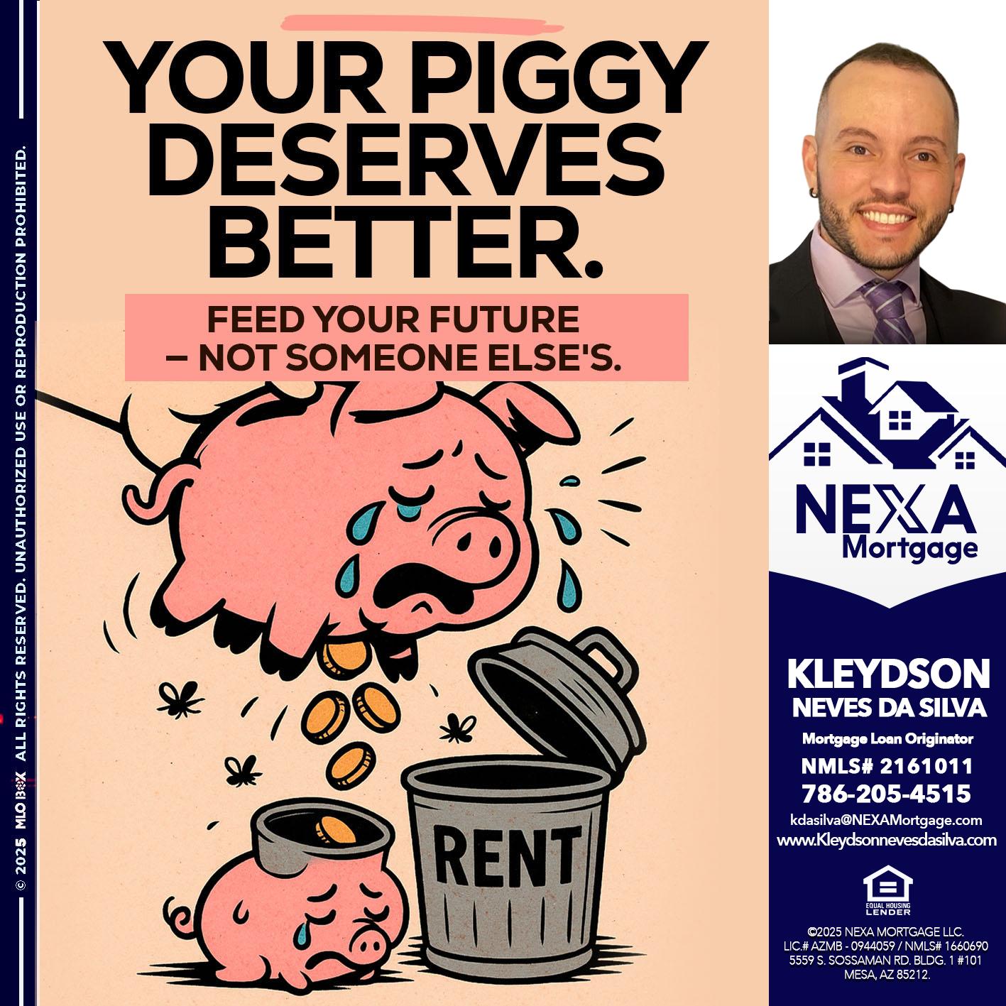 YOUR PIGGY - Kleydson Neves Da Silva -Mortgage Loan Originator