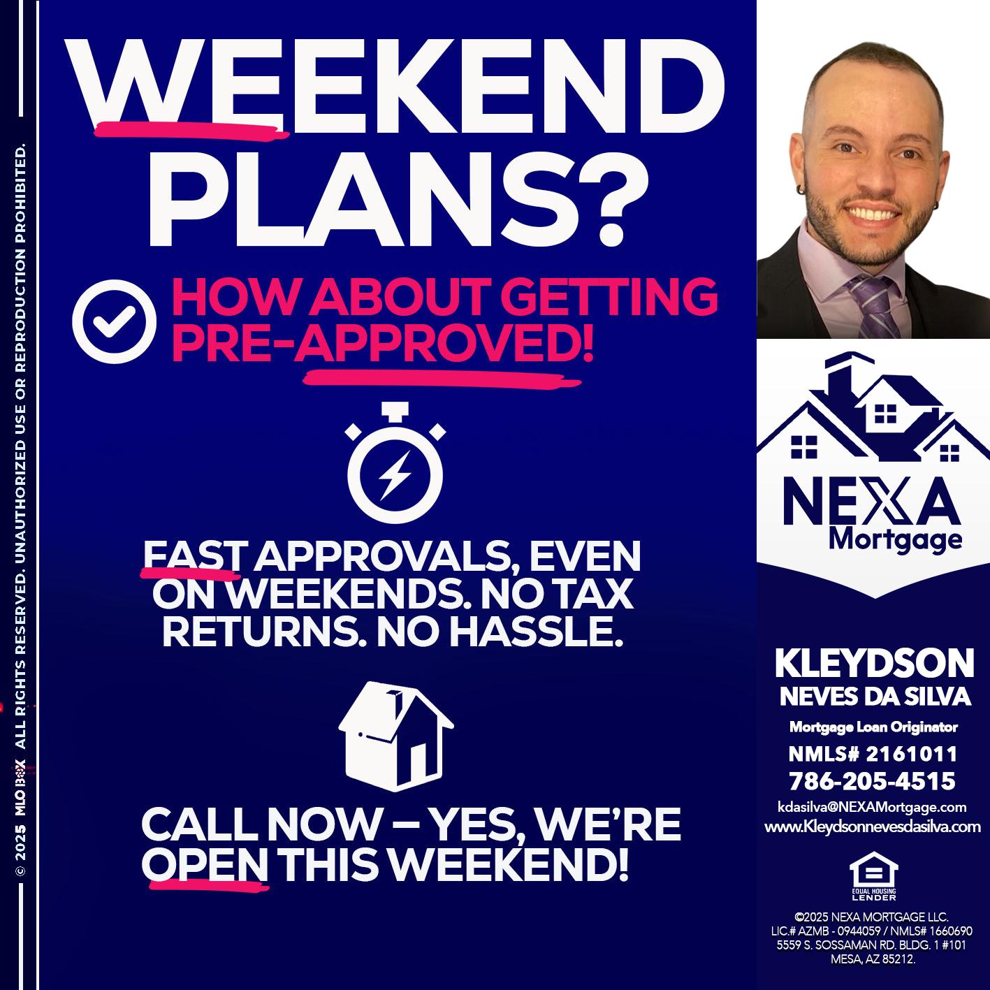WEEKEND PLANS? - Kleydson Neves Da Silva -Mortgage Loan Originator
