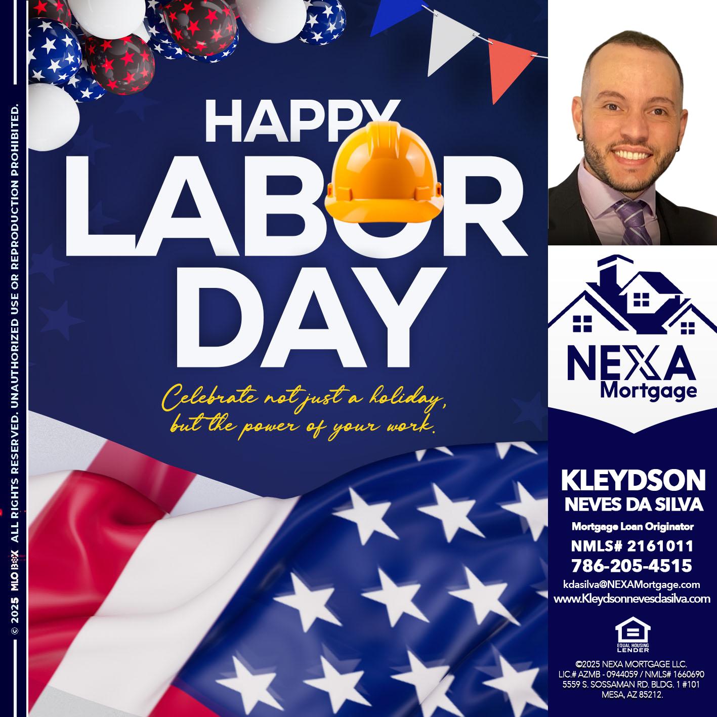 HAPPY LABOR DAY - Kleydson Neves Da Silva -Mortgage Loan Originator
