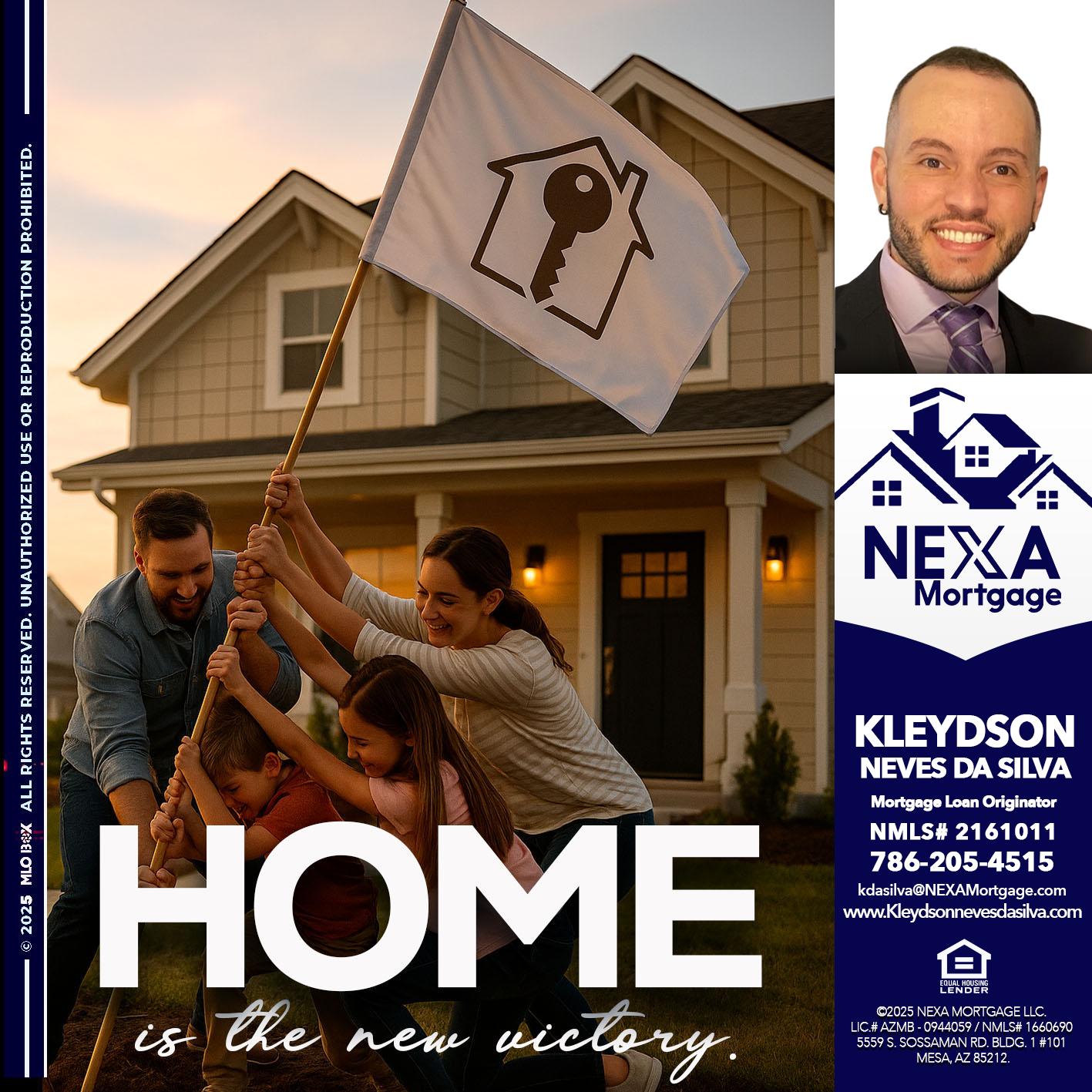 HOME IS - Kleydson Neves Da Silva -Mortgage Loan Originator