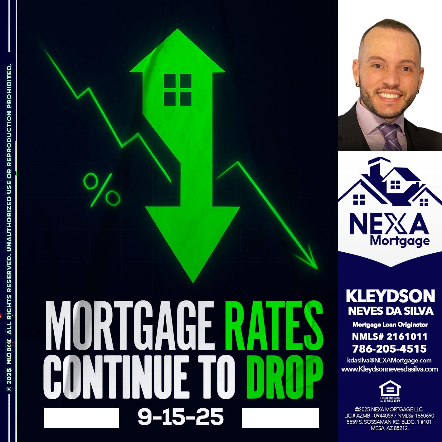 RATES DROP - Kleydson Neves Da Silva -Mortgage Loan Originator