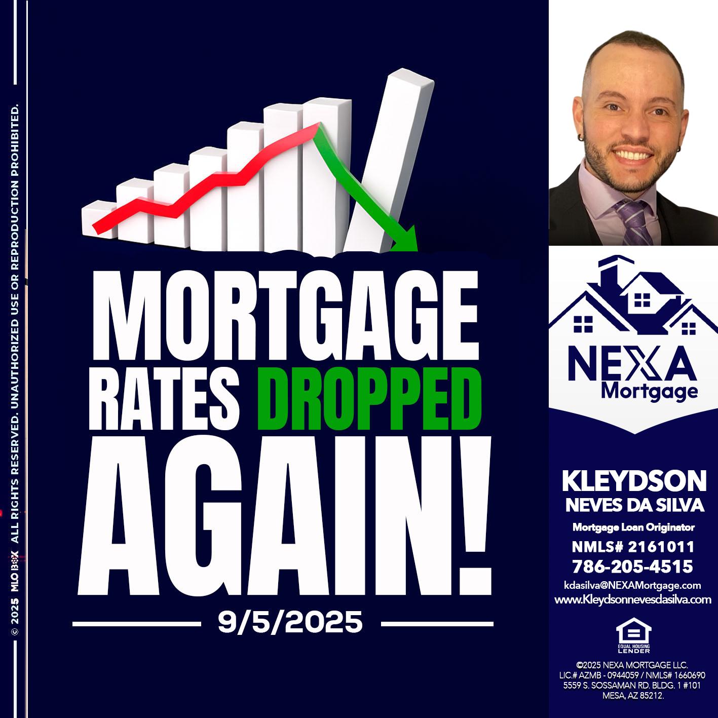 RATES DROP - Kleydson Neves Da Silva -Mortgage Loan Originator