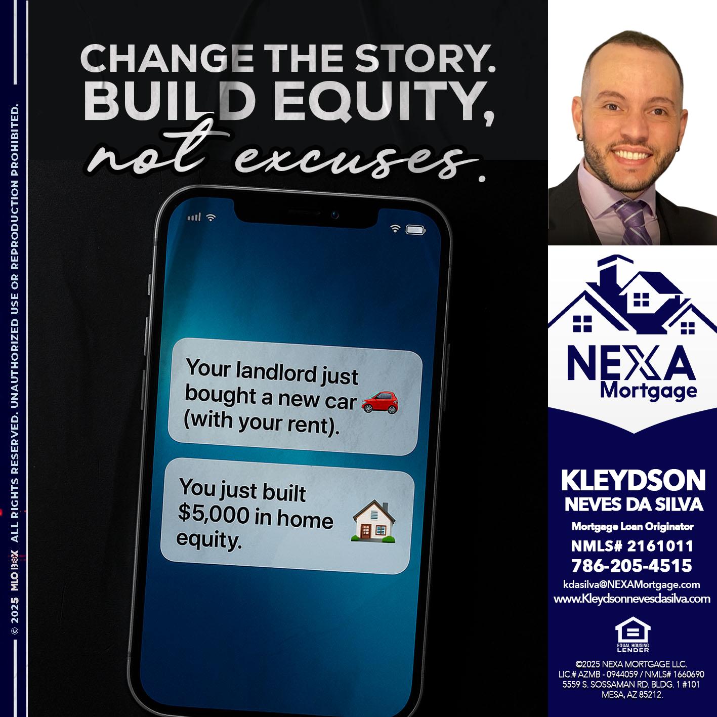 CHANGE THE HISTORY - Kleydson Neves Da Silva -Mortgage Loan Originator