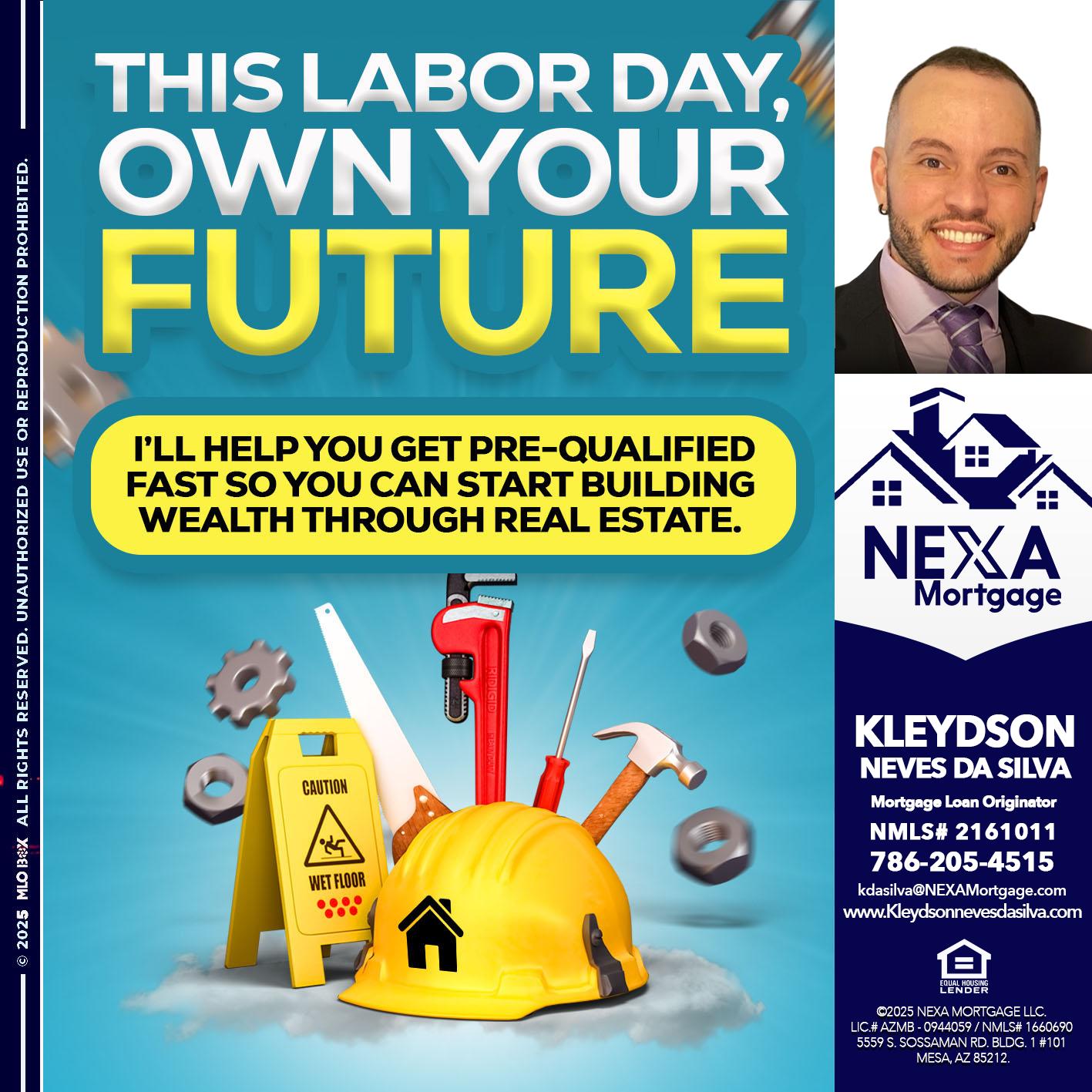 LABOR DAY - Kleydson Neves Da Silva -Mortgage Loan Originator