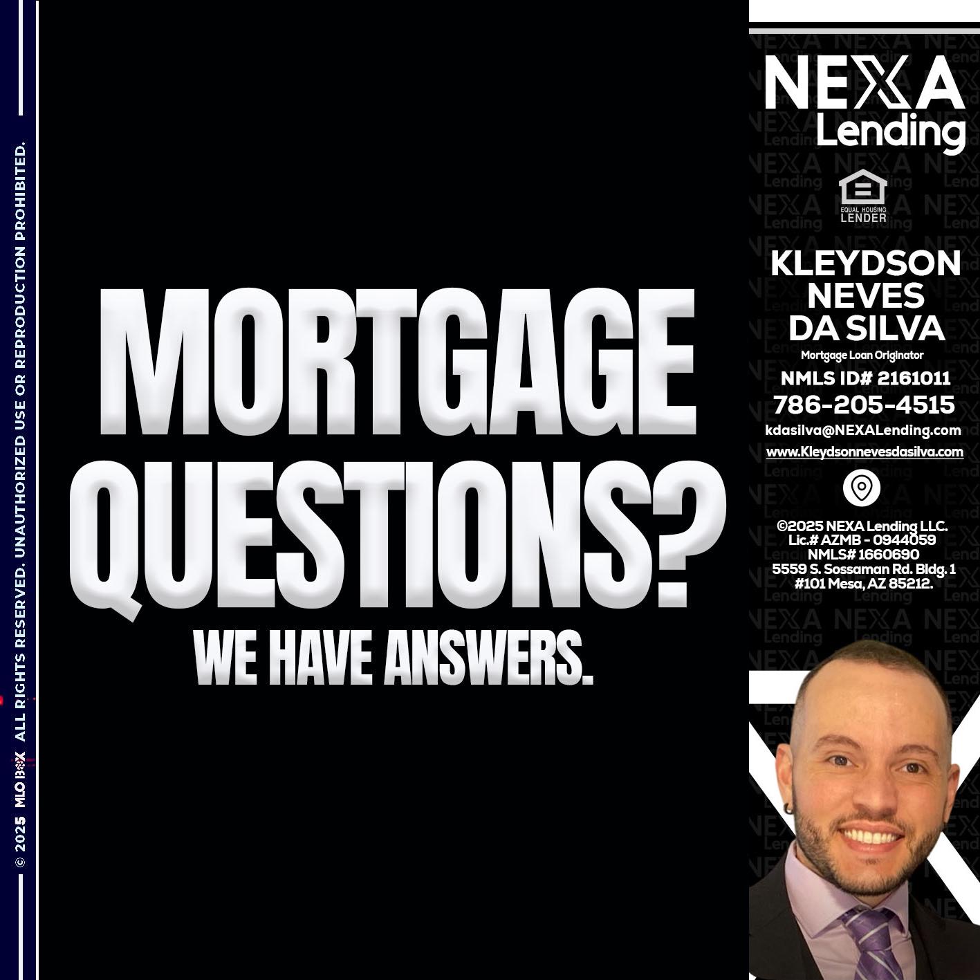mortgage questions - Kleydson Neves Da Silva -Mortgage Loan Originator
