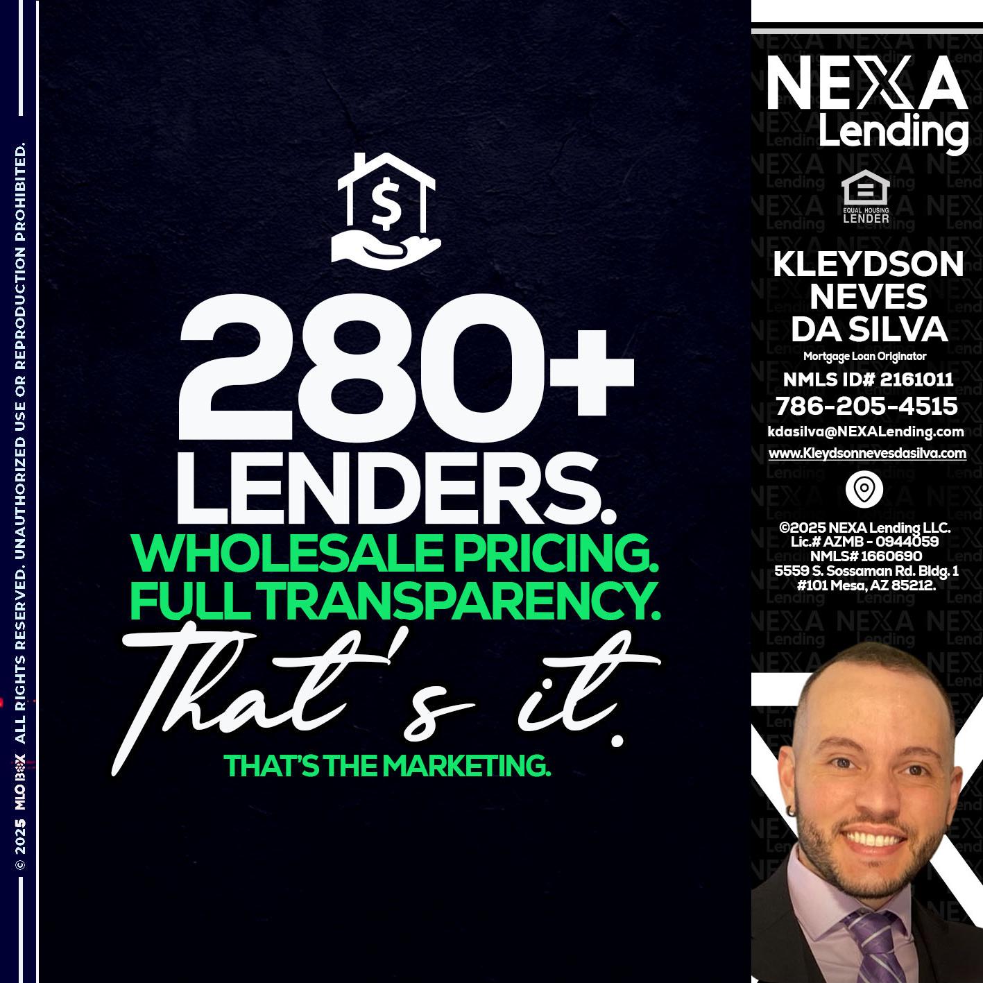 280+ LENDERS - Kleydson Neves Da Silva -Mortgage Loan Originator