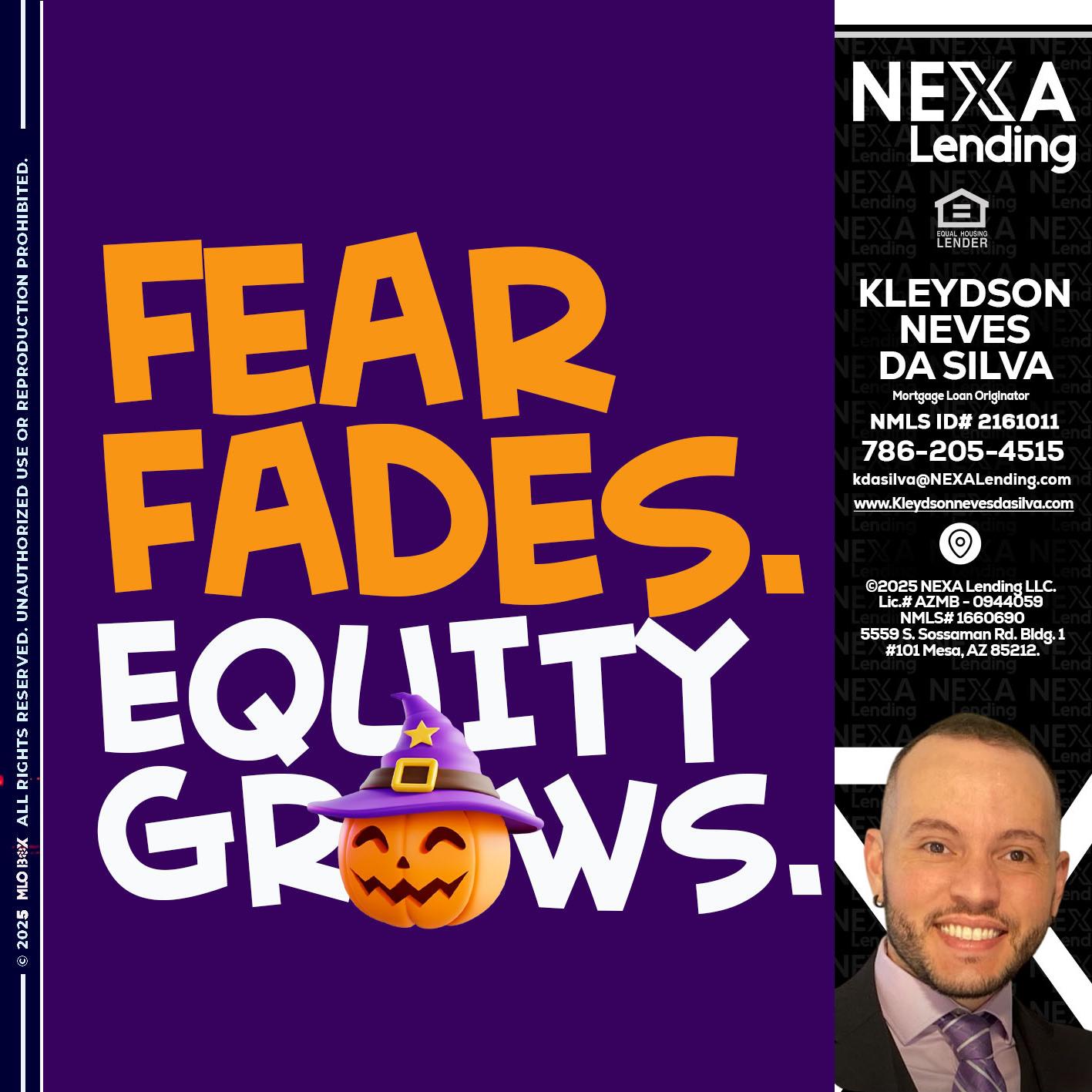 FEAR FADES - Kleydson Neves Da Silva -Mortgage Loan Originator