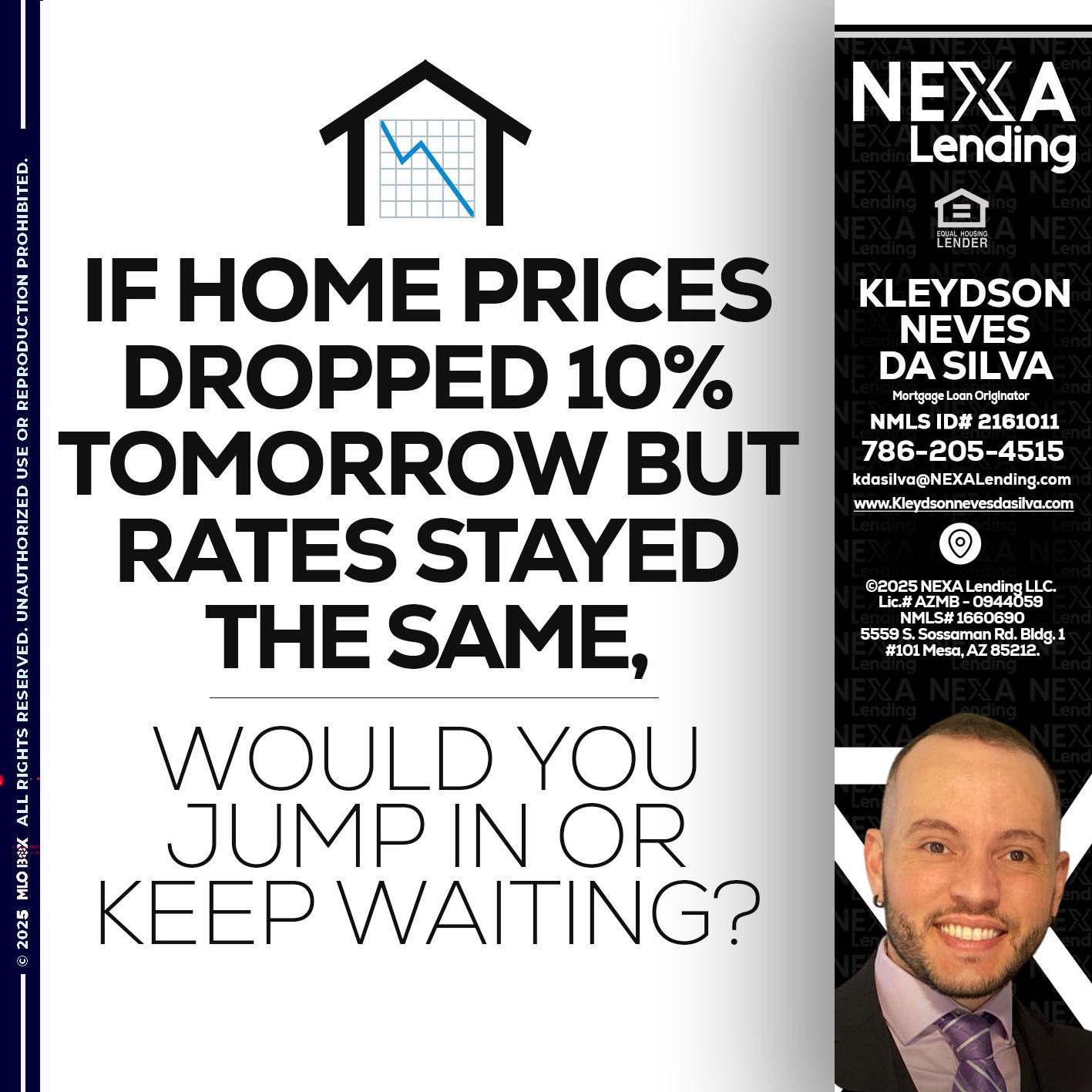 IF HOME PRICES - Kleydson Neves Da Silva -Mortgage Loan Originator