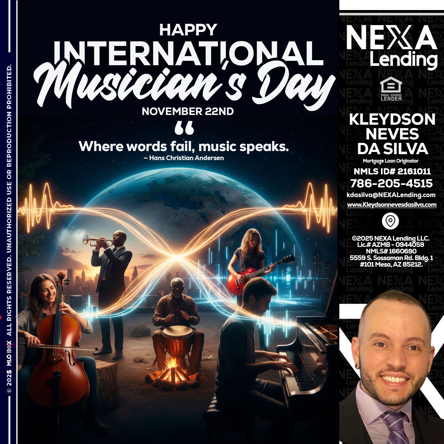 HAPPY INTERNATIONAL MUSICIAN'S DAY - Kleydson Neves Da Silva -Mortgage Loan Originator