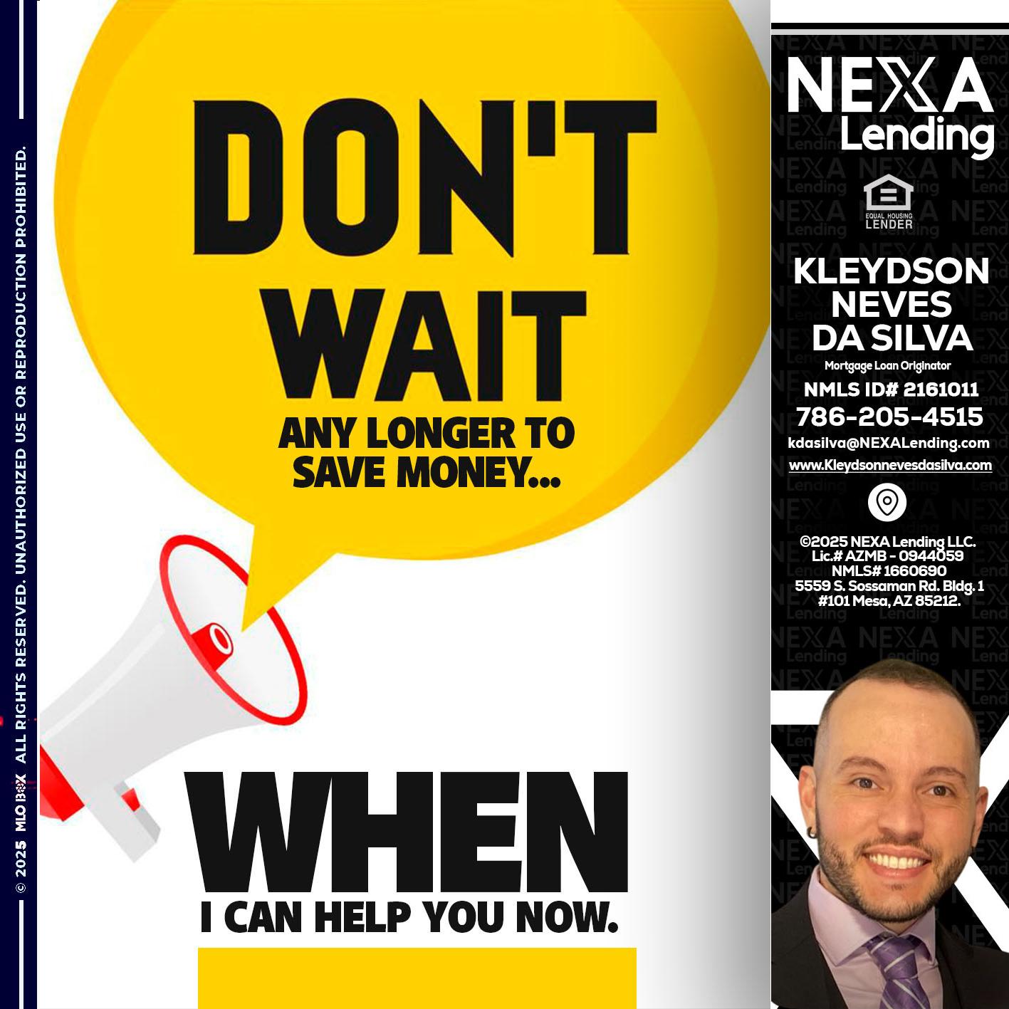 DONT WAIT - Kleydson Neves Da Silva -Mortgage Loan Originator