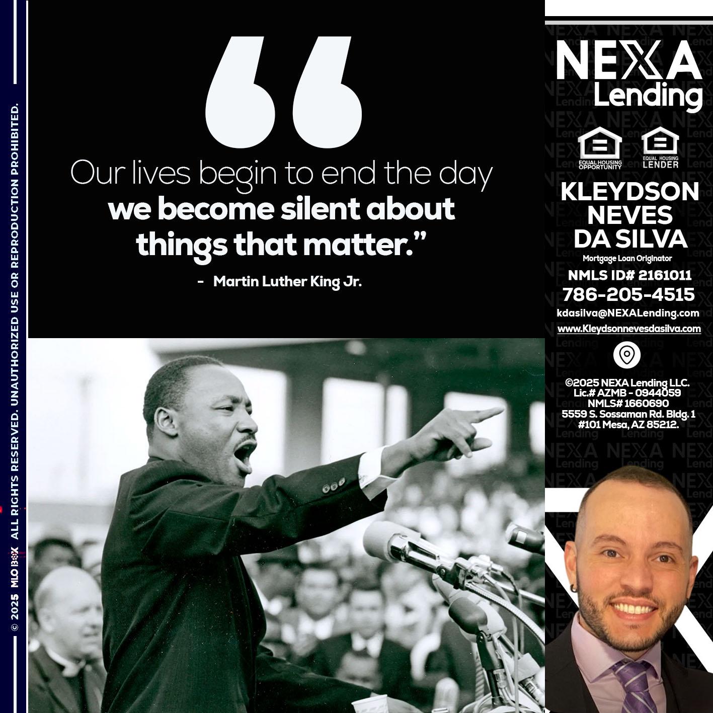 our lives MLK DAY - Kleydson Neves Da Silva -Mortgage Loan Originator