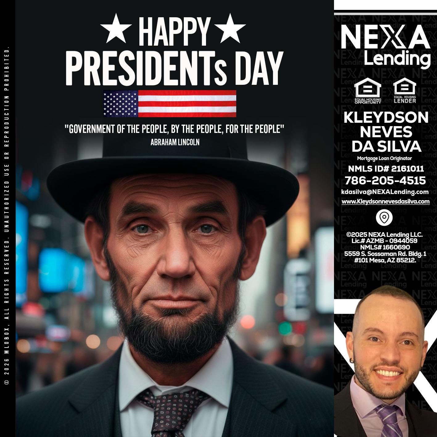 PRESIDENTS DAY - Kleydson Neves Da Silva -Mortgage Loan Originator