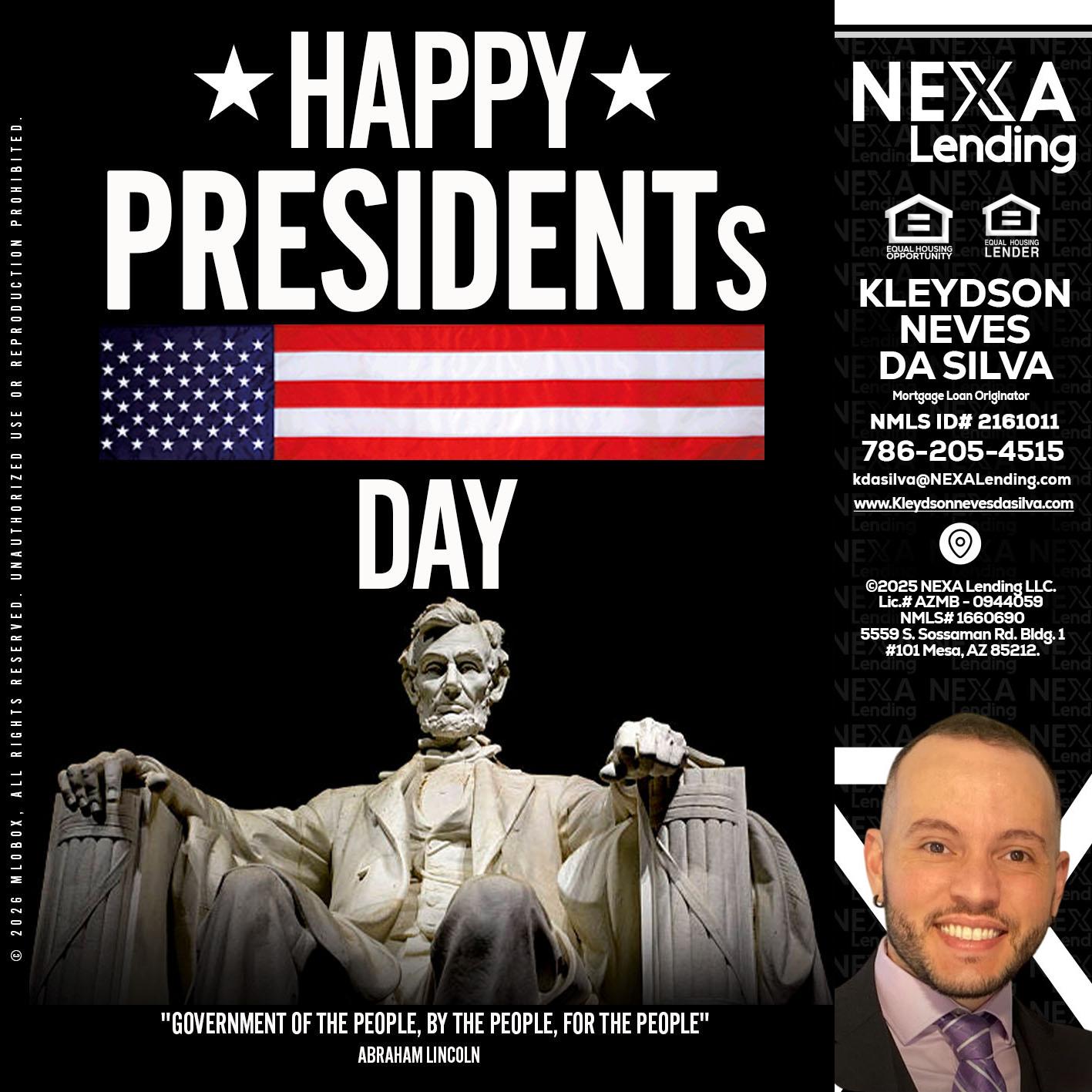 happy presidents day - Kleydson Neves Da Silva -Mortgage Loan Originator