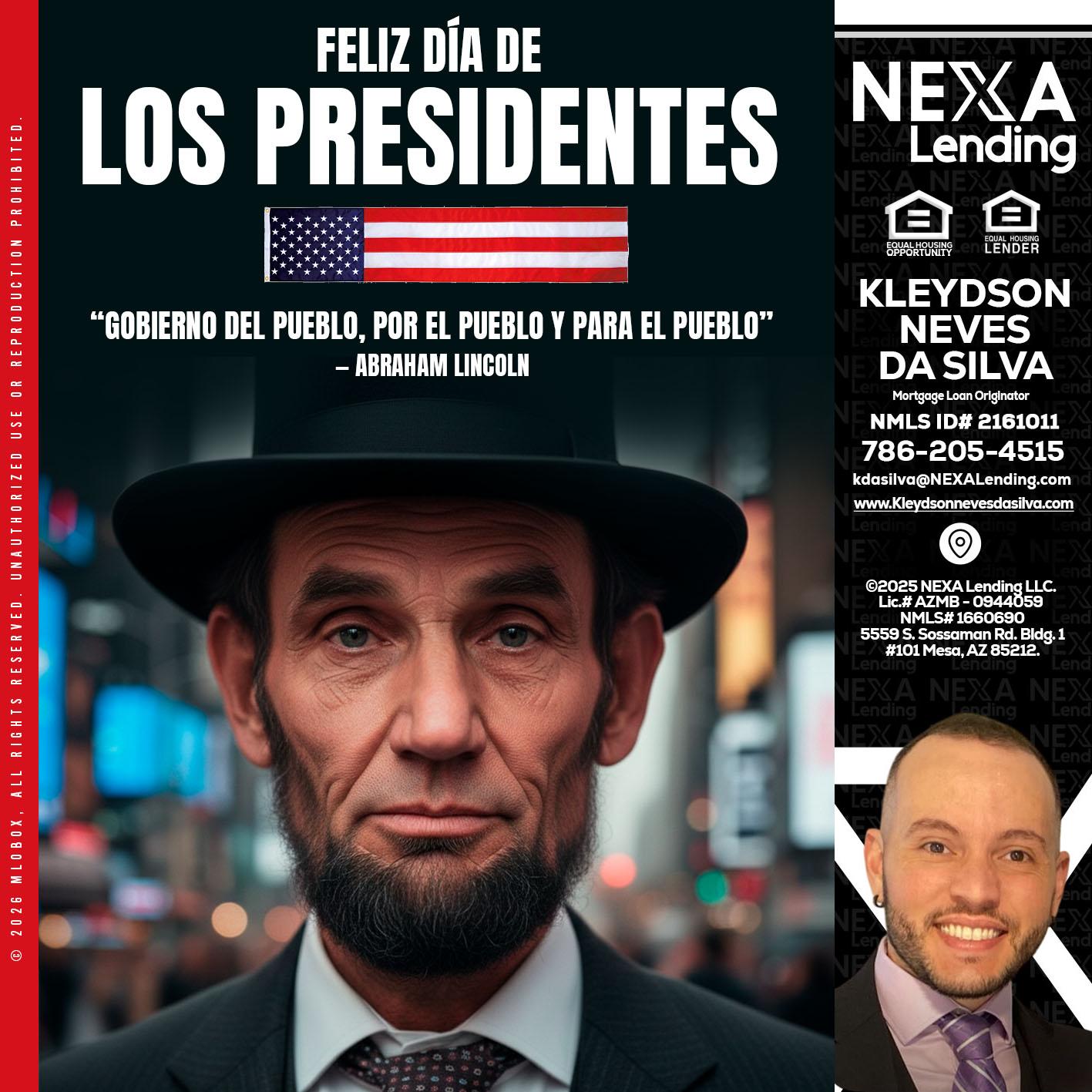DIA DE LOS PRESIDENTES - Kleydson Neves Da Silva -Mortgage Loan Originator