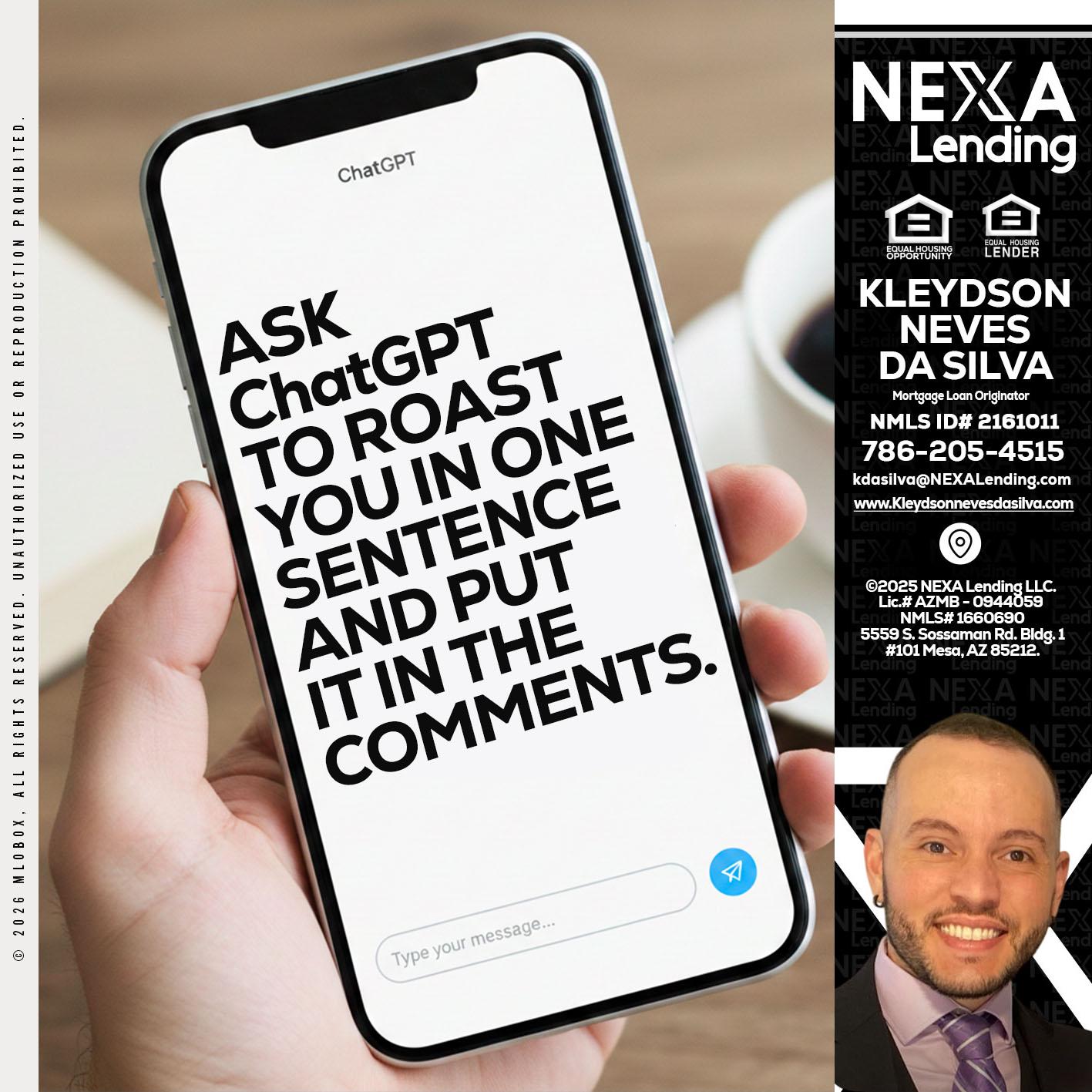 ask chatgpt - Kleydson Neves Da Silva -Mortgage Loan Originator