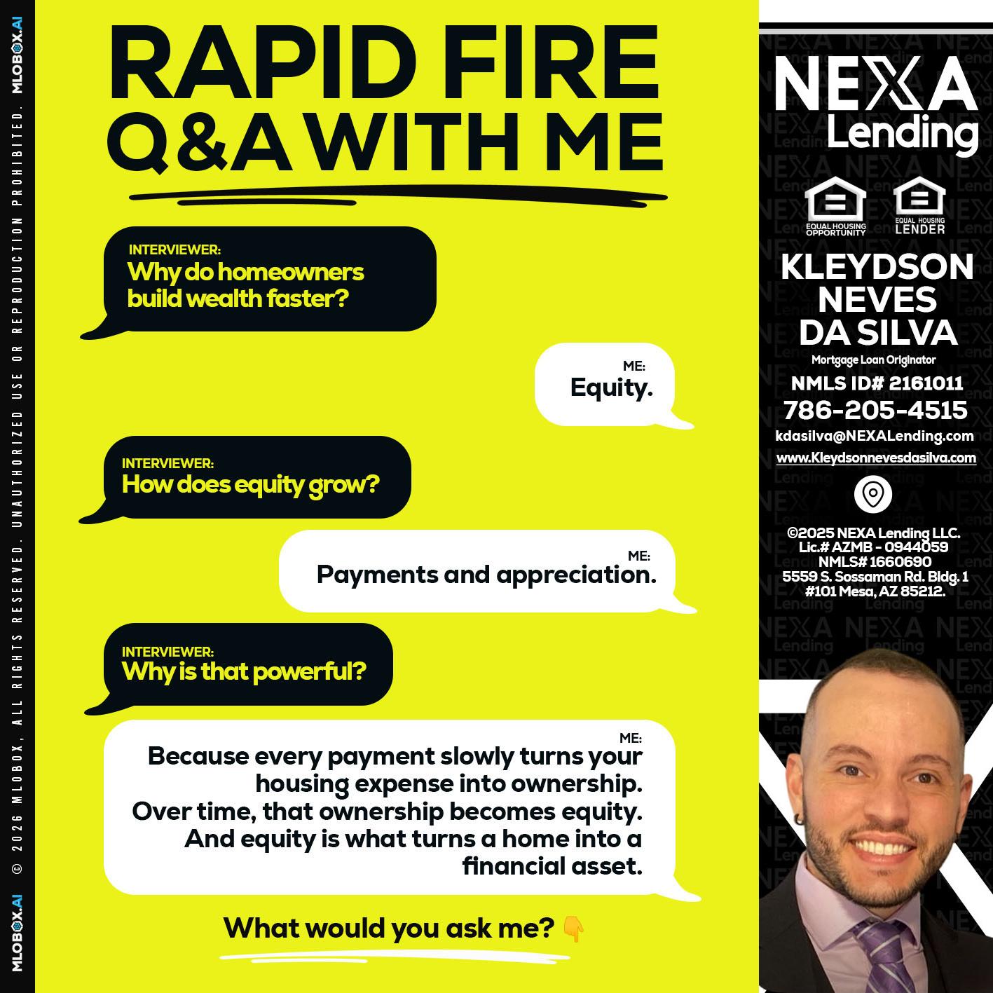 RAPID FIRE Q&A - Kleydson Neves Da Silva -Mortgage Loan Originator