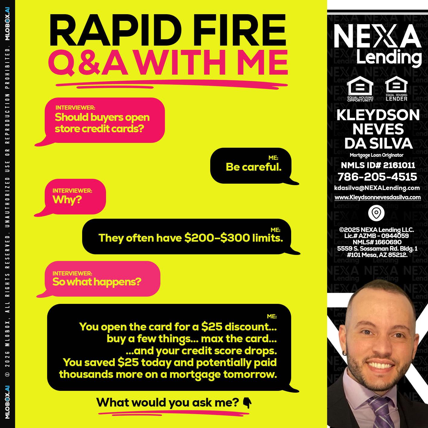RAPID FIRE Q&A - Kleydson Neves Da Silva -Mortgage Loan Originator