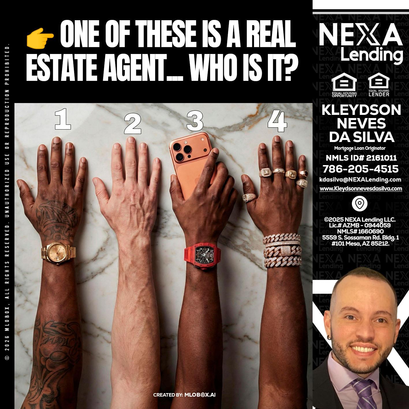 ONE OF THESE - Kleydson Neves Da Silva -Mortgage Loan Originator