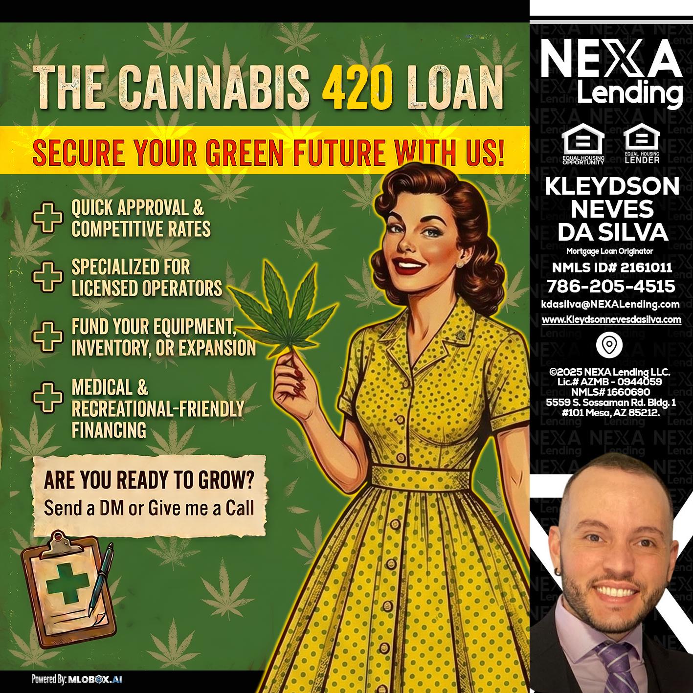 CELEBRATE 420 WITH A CANNABIS LOAN - Kleydson Neves Da Silva -Mortgage Loan Originator