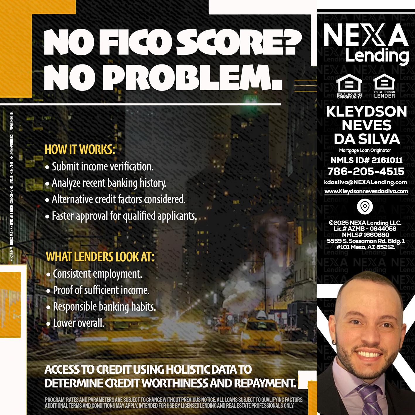 NO FICO SCORE? - Kleydson Neves Da Silva -Mortgage Loan Originator