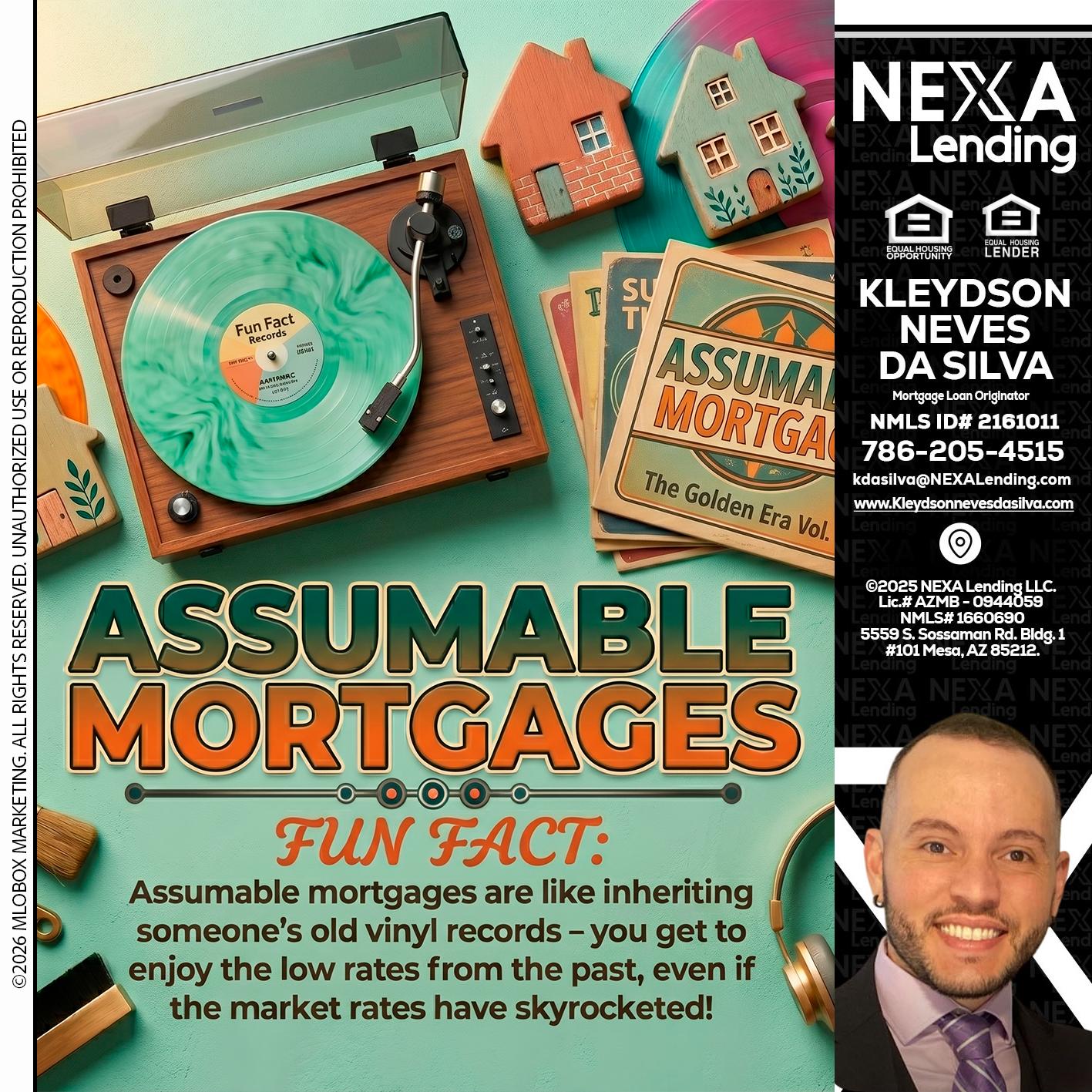 ASSUMABLE MORTGAGES - Kleydson Neves Da Silva -Mortgage Loan Originator