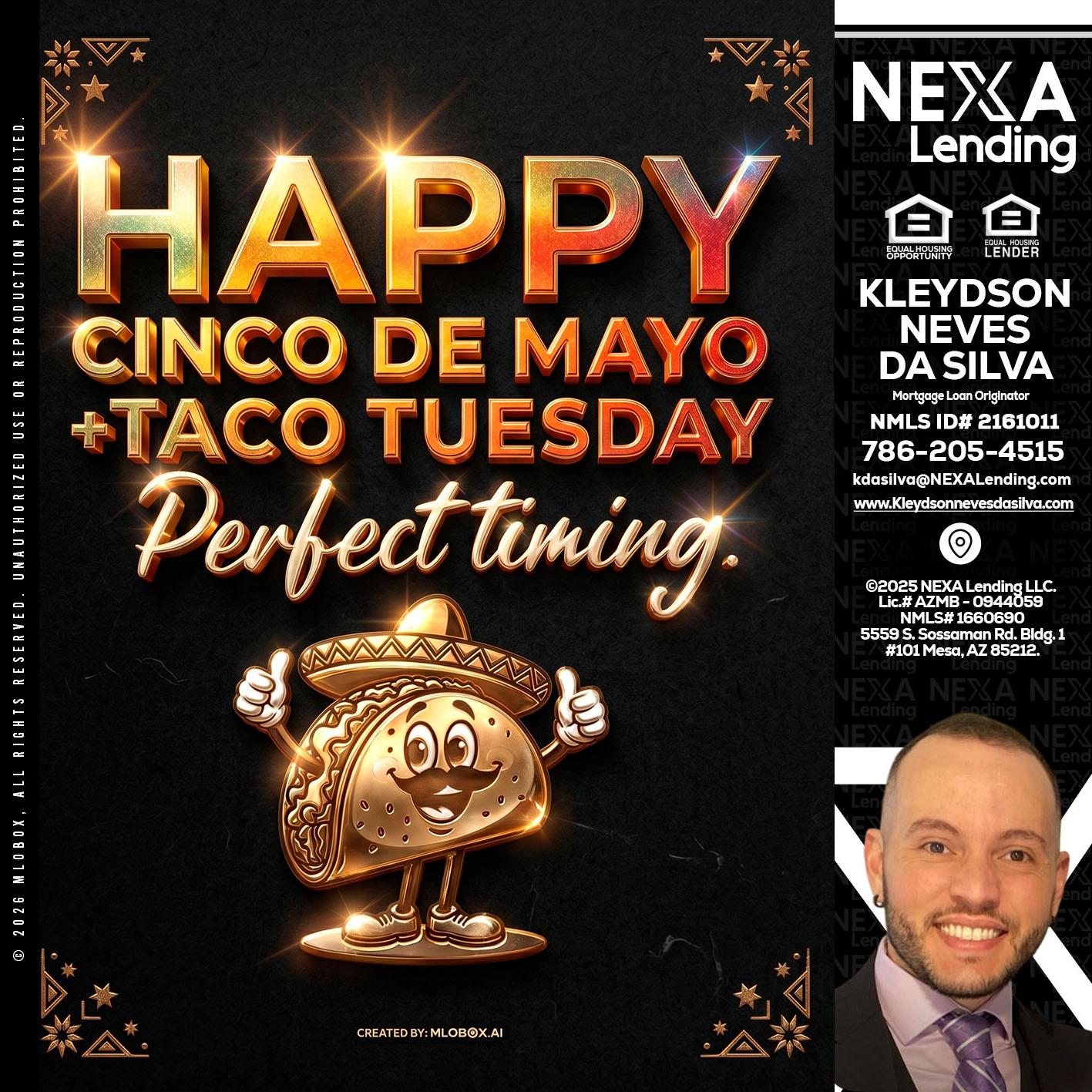 happy 5 de mayo - Kleydson Neves Da Silva -Mortgage Loan Originator