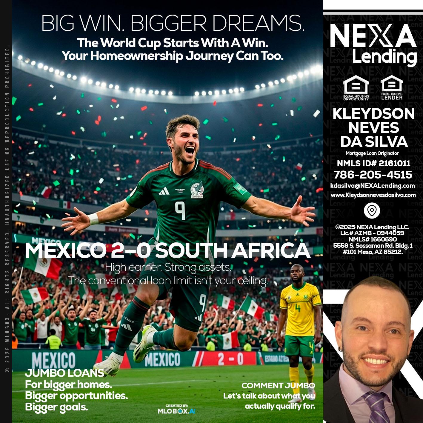 MEXICO 2-0 SOUTH AFRICA - Kleydson Neves Da Silva -Mortgage Loan Originator