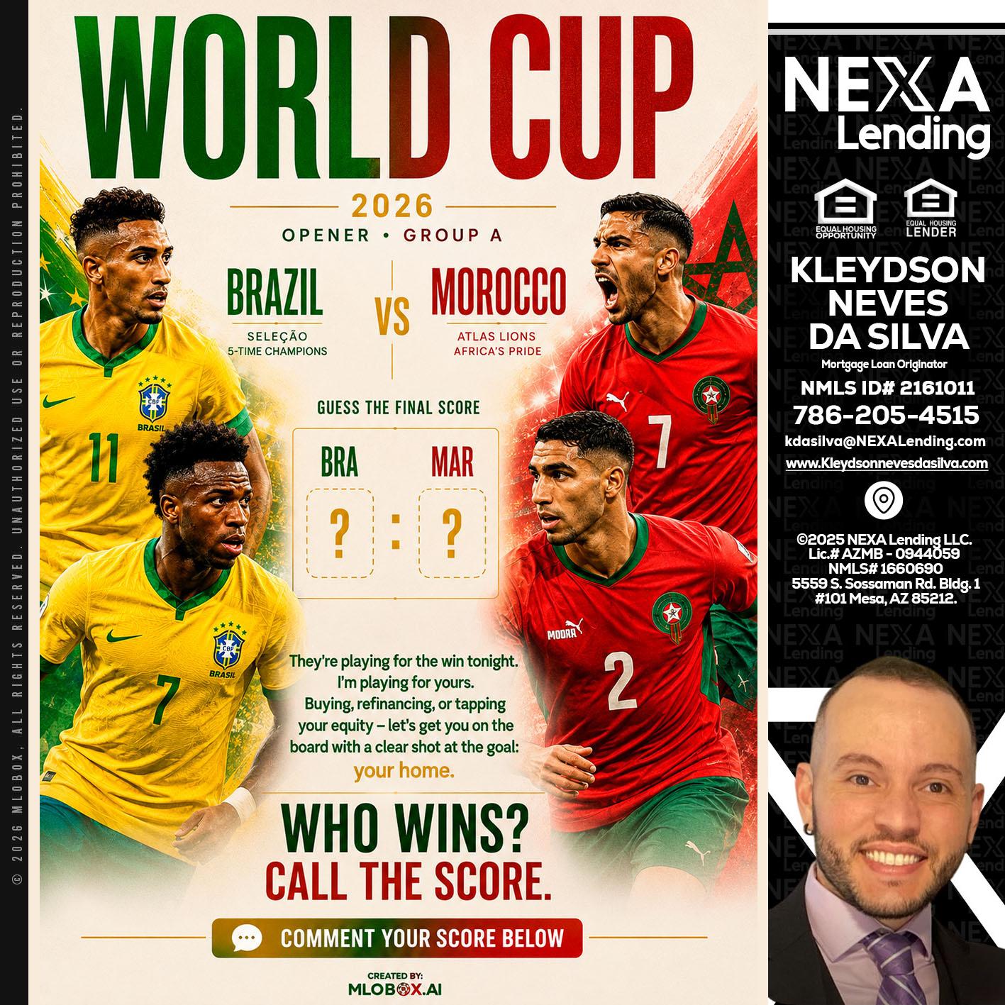 WORLD CUP - Kleydson Neves Da Silva -Mortgage Loan Originator