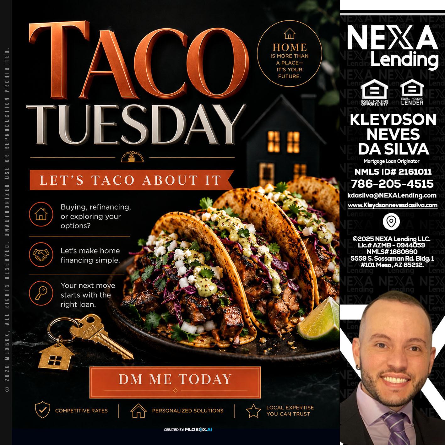 TACO TUESDAY - Kleydson Neves Da Silva -Mortgage Loan Originator
