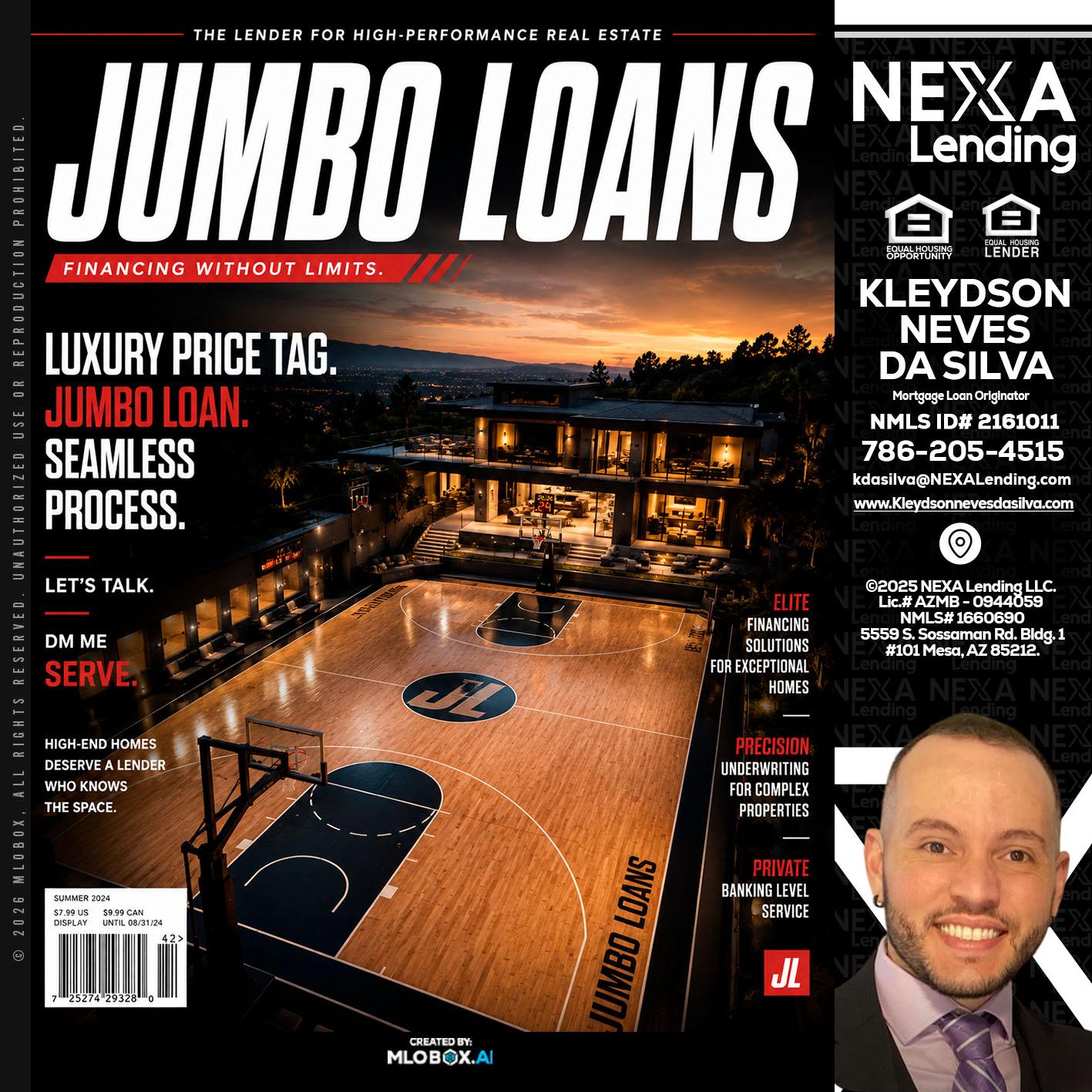 JUMBO LOANS - Kleydson Neves Da Silva -Mortgage Loan Originator