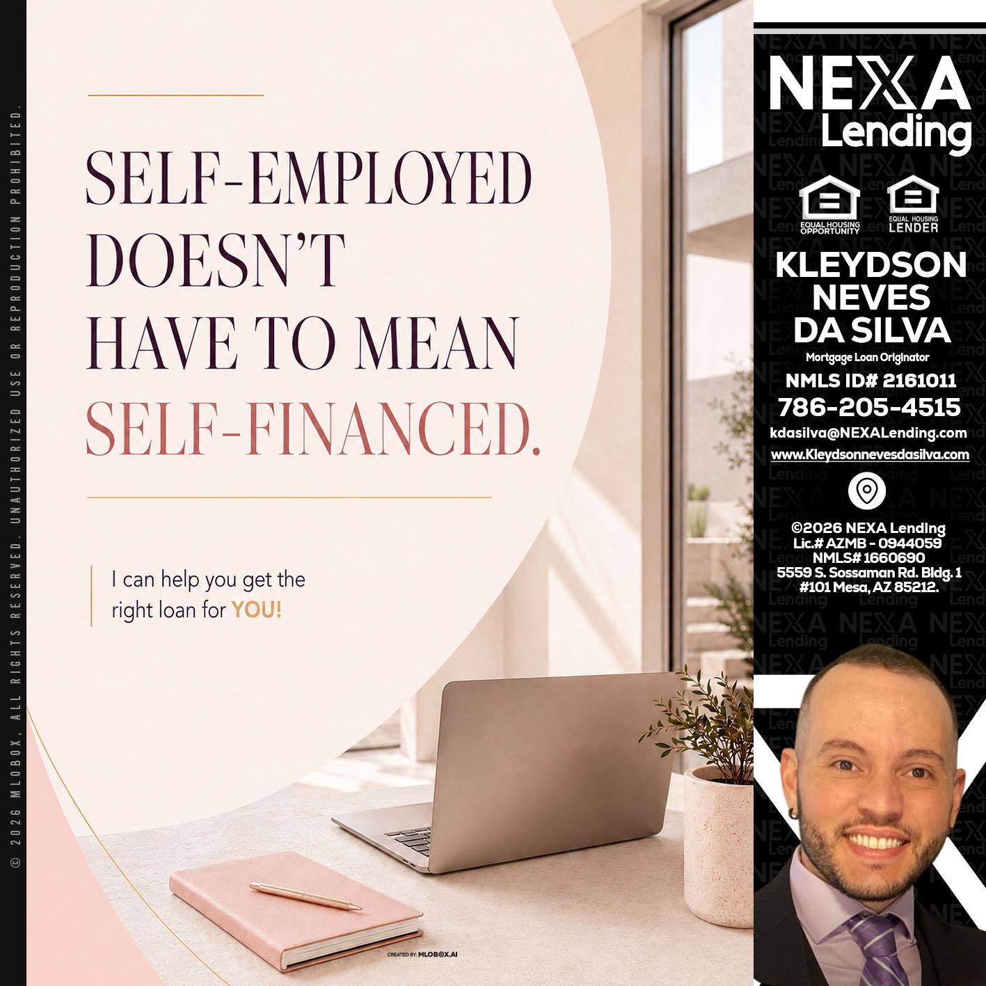 SELF EMPLOYED - Kleydson Neves Da Silva -Mortgage Loan Originator