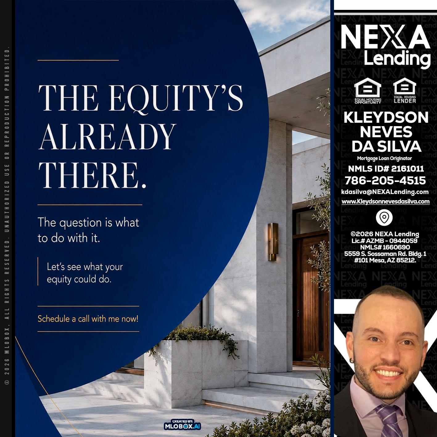 the equity's - Kleydson Neves Da Silva -Mortgage Loan Originator