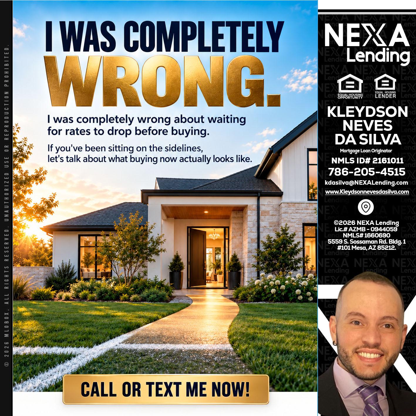 I WAS COMPLETELY WRONG - Kleydson Neves Da Silva -Mortgage Loan Originator