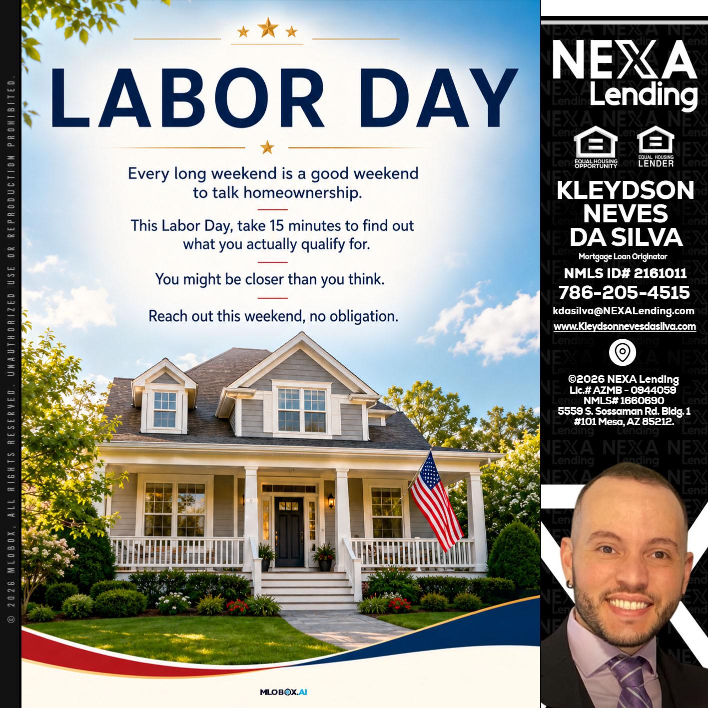 LABOR DAY - Kleydson Neves Da Silva -Mortgage Loan Originator