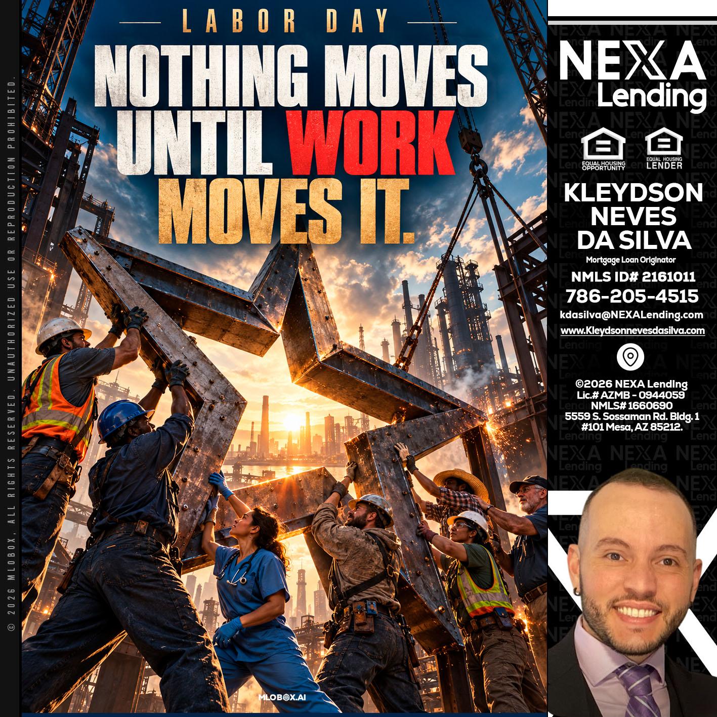 LABOR DAY - Kleydson Neves Da Silva -Mortgage Loan Originator